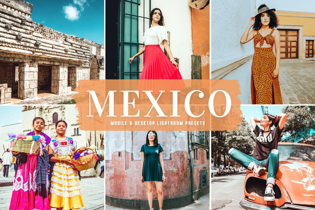 Mexico Mobile & Desktop Lightroom Presets