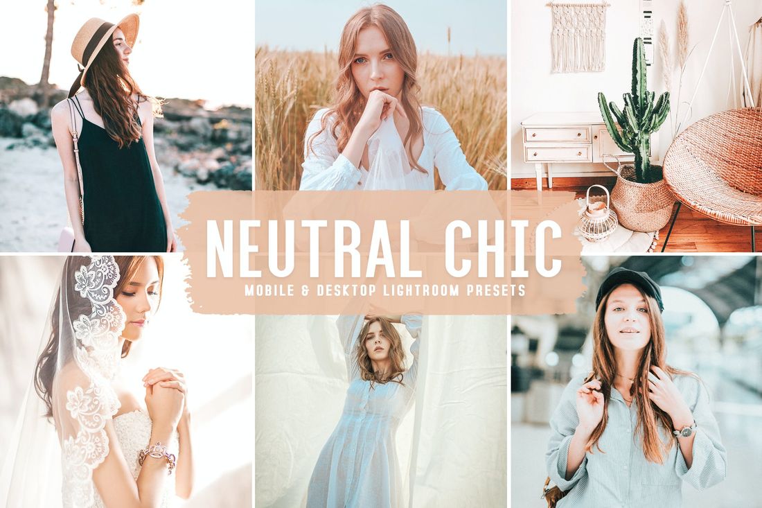 Neutral Chic Mobile & Desktop Lightroom Presets