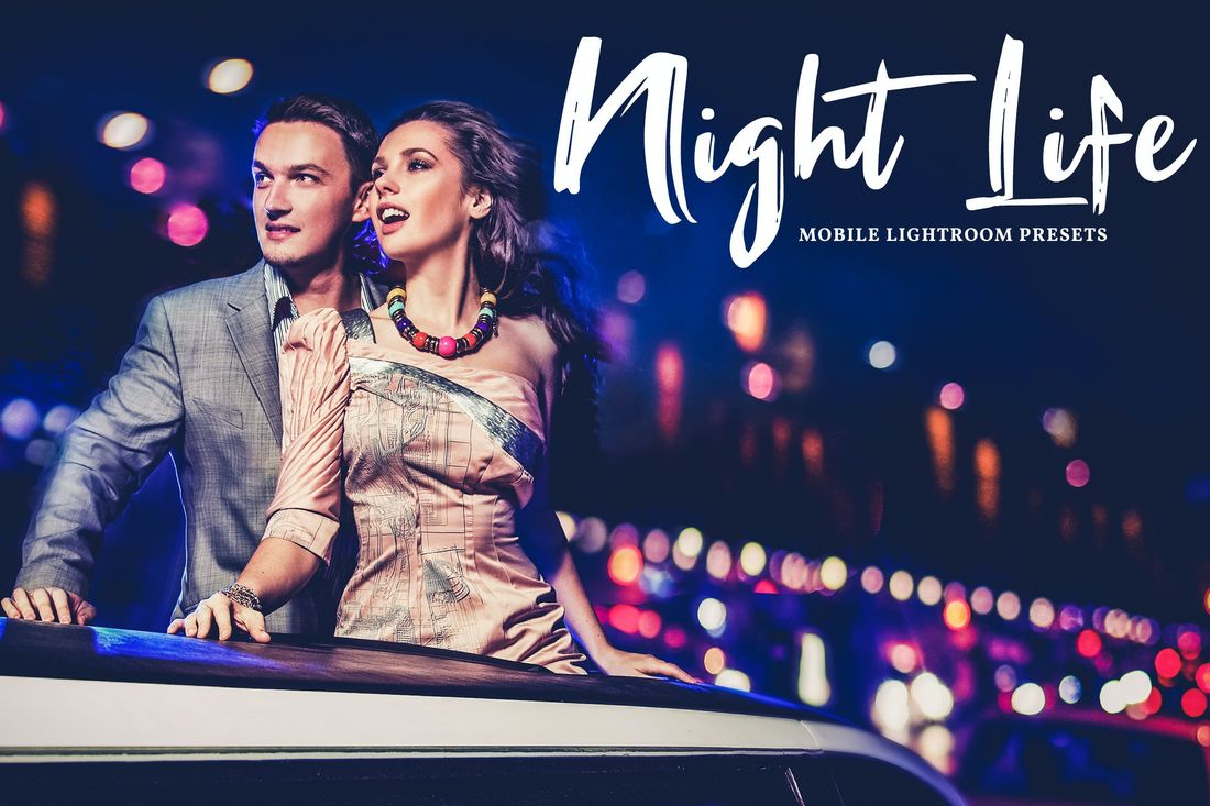 Night Life Mobile & Desktop Lightroom Presets