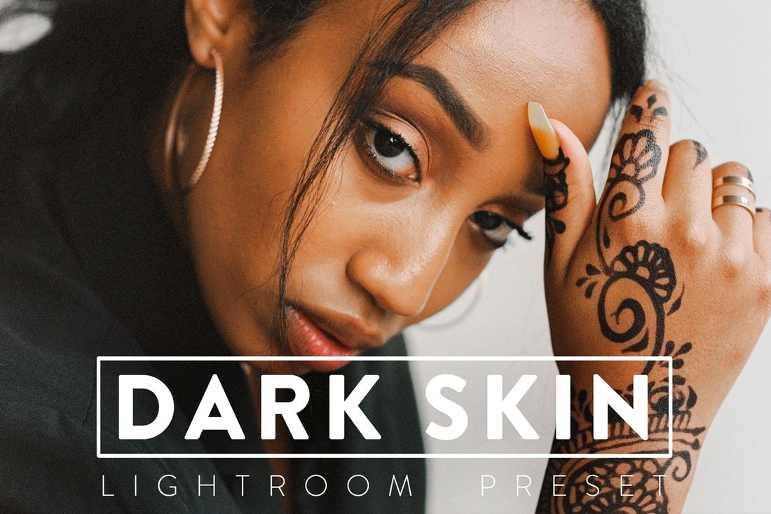 10款 Dark Skin Lightroom Presets