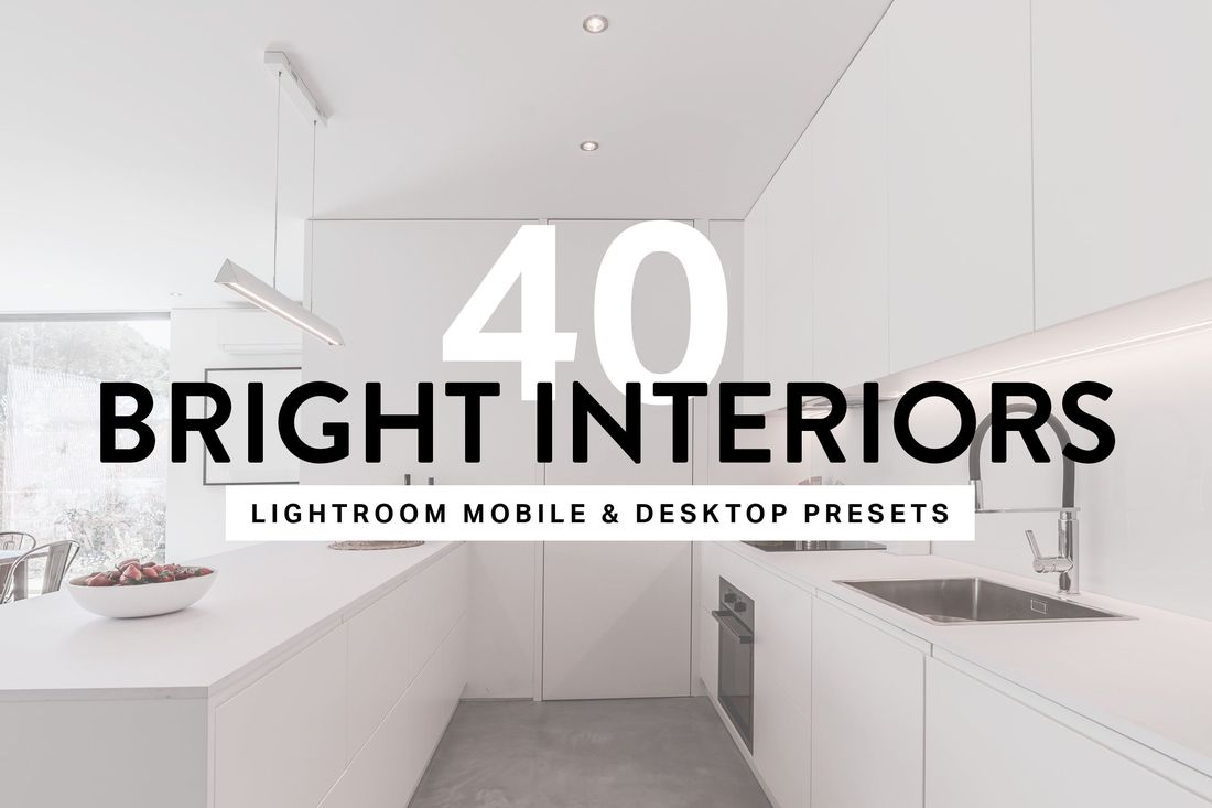 40款 Bright Interior Lightroom Preset