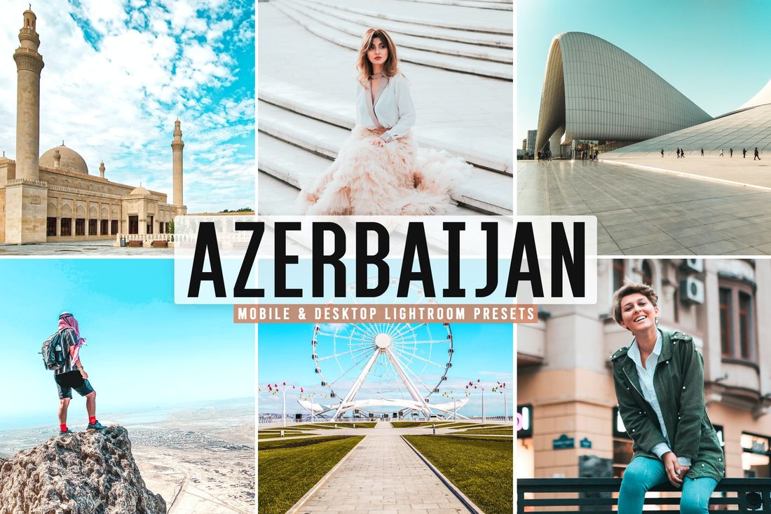 Azerbaijan Mobile & Desktop Lightroom Presets