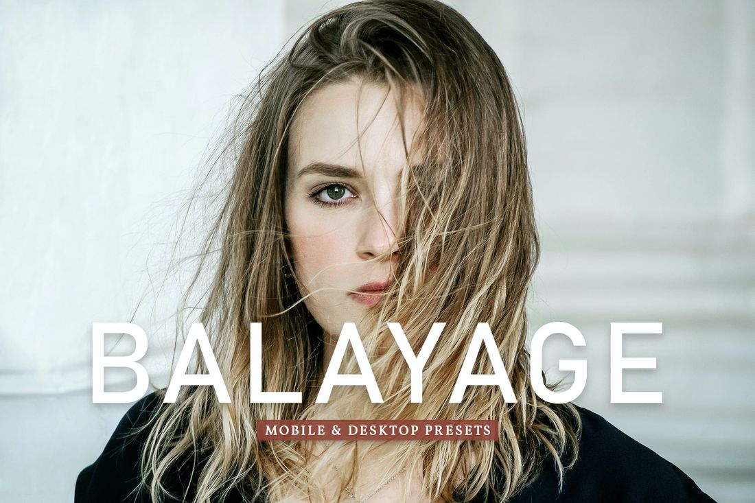 Balayage Mobile & Desktop Lightroom Presets