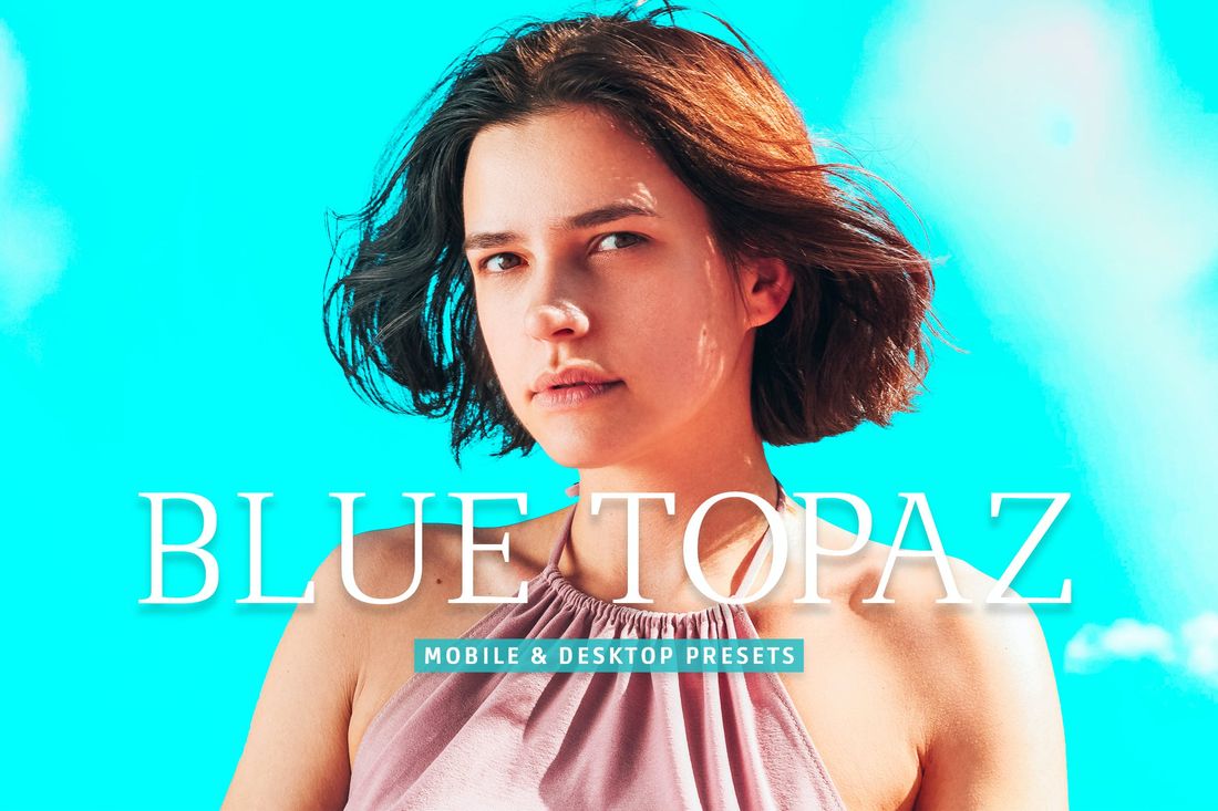 Blue Topaz Mobile & Desktop Lightroom Presets