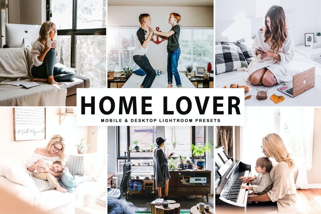 Home Lover Mobile & Desktop Lightroom Presets