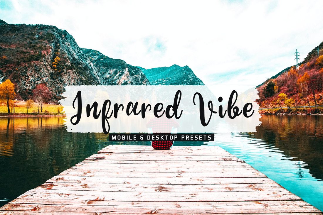 Infrared Vibe Mobile & Desktop Lightroom Presets