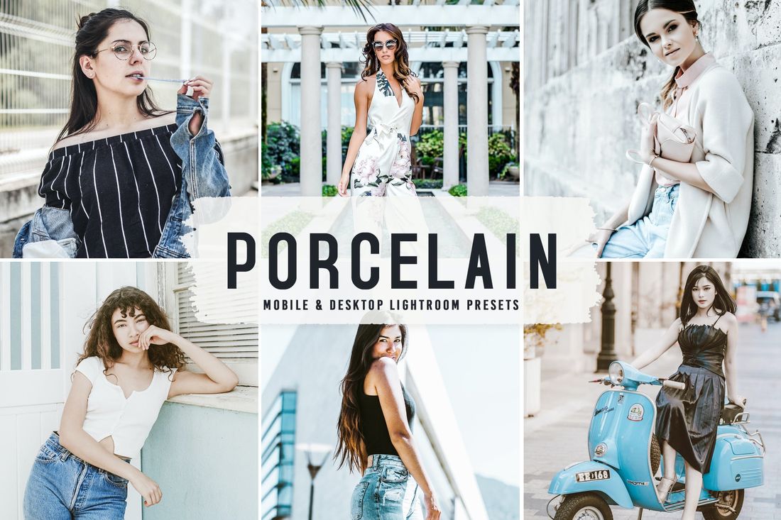 Porcelain Mobile & Desktop Lightroom Presets