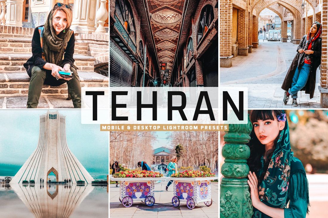 Tehran Mobile & Desktop Lightroom Presets