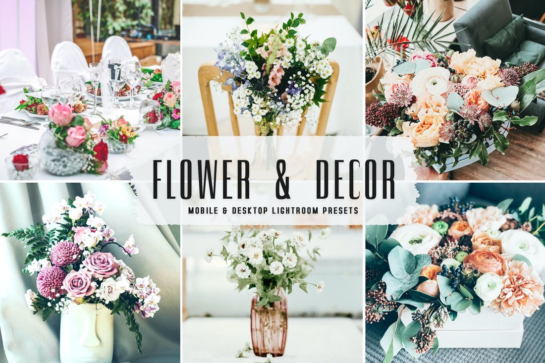 Flower & Décor Mobile & Desktop Lightroom Presets